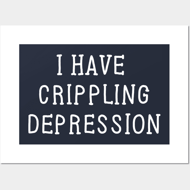 Crippling Depression White Wall Art by GAz